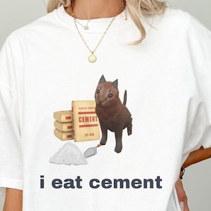 Maglietta &quot;Mangio cemento&quot;, Maglietta &quot;Cringe&quot;, Maglietta &quot;Unhinged&quot;, Maglietta &quot;Caccia maledetta&quot;, Maglietta &quot;Shitpost&quot;, Meme divertente sul gatto, Maglietta sciocca, Maglietta strana, Maglietta con meme, Regalo