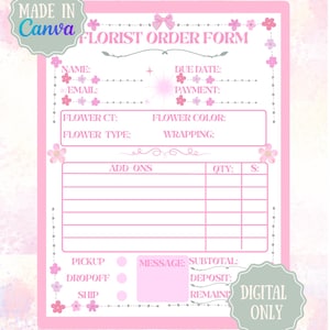 May include: A pink florist order form with a floral design. The form includes fields for customer information, flower details, and order specifics. The text "FLORIST ORDER FORM" is at the top. The words "DIGITAL ONLY" are in a green circle.