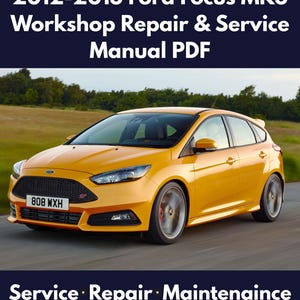 2012-2013 Ford Focus MK3 Workshop Repair & Service Manual PDF