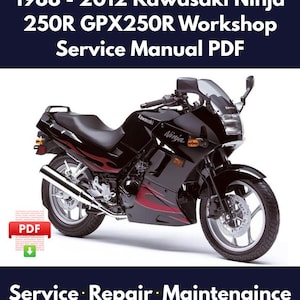1988 - 2012 Kawasaki Ninja 250R GPX250R Workshop Service Manual PDF