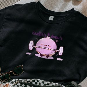 Deadlifts and Donuts Shirt,  funny gym tee for donut lovers, funny gym shirt, cute shirt, minimal shirt, funny gym tee, unisex tee, her gift