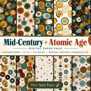 May include: A digital paper pack featuring 15 seamless patterns with Mid-Century Atomic Age designs. The collection includes circular motifs, starbursts, and geometric shapes in shades of orange, teal, brown, and cream, labeled 12 x 12 inches.