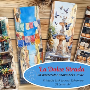 May include: Set of four watercolor bookmarks featuring Italian street scenes. Each bookmark is 2" x 6" and depicts a different scene, including a balcony, a street with laundry, a fountain with birds, and a bakery. The text "La Dolce Strada" is also visible.