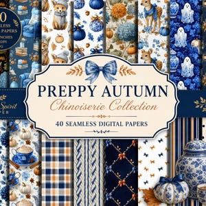 May include: A collection of 40 seamless digital papers featuring autumn-themed patterns in blue and white chinoiserie style. Designs include foxes, pumpkins, ghosts, floral motifs, plaid, stripes, and teacups, labelled Preppy Autumn Chinoiserie Collection.