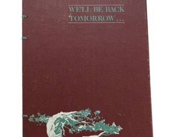 1980 WE'LL Be BACK Vintage Notebook Journal