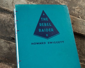 1937 REBEL RAIDER Vintage Notebook Journal