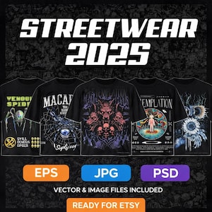 May include: Promotional image for streetwear t-shirts. Five black t-shirts are displayed, each with a different graphic design, such as a spider and a wolf. The text "STREETWEAR 2025" is at the top. The image also includes file type icons and the text "VECTOR & IMAGE FILES INCLUDED" and "READY FOR ETSY".