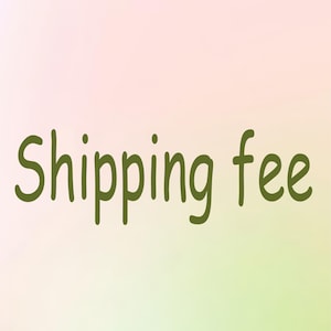 May include: The words "Shipping fee" are written in a dark green color on a gradient background of light pink and yellow-green. The text is in a handwritten style.