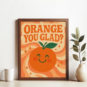 Lámina artística retro naranja para pared: frase "Orange You Glad", póster de cocina moderno de los años 70, decoración con ilustración naranja vintage
