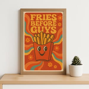 Retro French Fries Wall Art Print - &quot;Fries Before Guys&quot; Quote, 70s Groovy Fast Food Poster, Vintage French Fries Illustration Decor Art