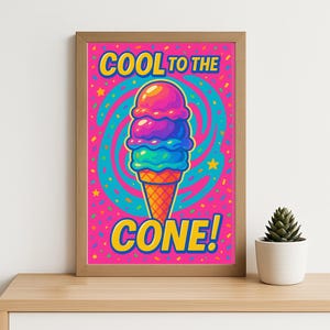 Póster de helado retro "Cool to the Cone": arte mural de postre neón de los 90, impresión colorida estilo pop Y2K, decoración divertida de comida rápida para cocina o cafetería.