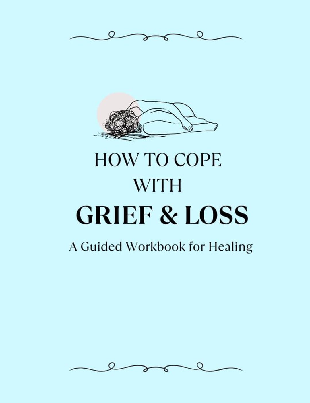 Grief and Loss Healing Workbook | Guided Exercises & Coping Strategies ...