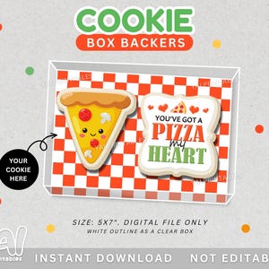 May include: A digital cookie box backer featuring a red and white checkered pattern. It displays a cartoon pizza slice and a rectangular cookie graphic with the text YOU'VE GOT A PIZZA MY HEART. The design includes a 5x7 inch size label.