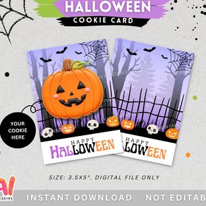 May include: Halloween cookie card design featuring an orange pumpkin cookie with a smiling face, bats, and a spooky forest background. The card reads "Happy Halloween" and is 3.5x5 inches.