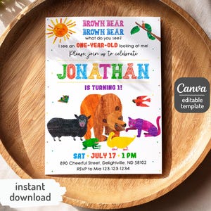 May include: A colorful birthday invitation with the text "Brown Bear, Brown Bear, what do you see?" and "Jonathan is turning 1!" featuring illustrations of a bear, sheep, cat, and other animals. The invitation includes the date, time, and location.