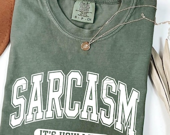 Sarcasm It's How I Hug T-Shirt, Sarcasm Is How, Hug Shirt, Women’s Sarcastic T-Shirt, Funny Slogan Tee, Sarcastic Humor Shirt