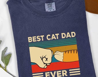 Best Cat Dad Ever Shirt, Cat Dad T-Shirt, Funny Cat Dad Tee, Cat Owner Men Gift Tee, Father's Day Cat Dad Gift Tee,  Cat Dad Gift T-Shirt