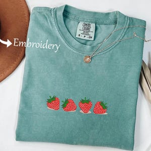 Strawberry Embroidered Comfort Colors® Shirt, Fruit Shirt, Summer Shirt, Trendy Embroidered Women Tshirt, Embroidered Tee, Cute Strawberries