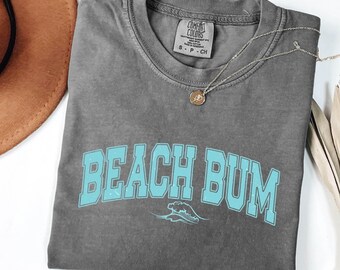 Beach Bum, Beach T-Shirt, Summer Tee, Vacation T-Shirt, Beach Lover, Ocean Shirt, Beach Life, Coastal Style, Beach Vacation, Seaside Tee