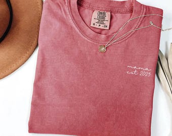 Custom Mama Shirt, Mama Est 2025 Shirt, Comfort Colors Mom Shirt, Gift for Mom, Cool Mom, Pregnancy Announcement, Mother's Day, New Mom Gift
