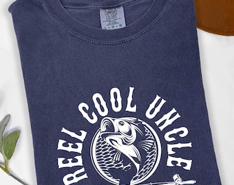 Reel Cool Uncle Shirt, Fishing T-Shirt, Father's Day Shirt, Uncle Shirt, Funny Uncle Gift, Birthday Gift, Gift for Brother, Gift for Uncle