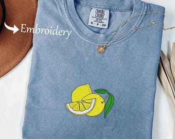 Embroidered T-Shirts, Comfort Colors Shirts, Shirts With Embroidered Lemon, Gifts For Friends, Shirts For Summer, Aesthetic Shirts