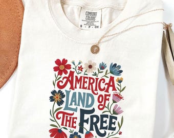 Floral America Land of The Free Shirt, Floral 4th of July Shirt, America Shirt, Memorial Day Shirt, Independence Day Shirt, Patriotic Shirt