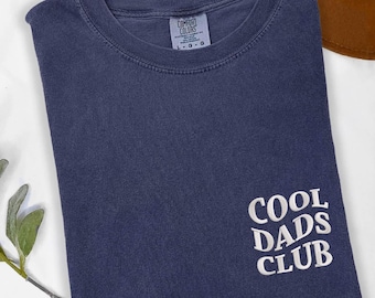 Embroidered Comfort Colors® Cool Dads Club Shirt, Funny Dad Or Husband Tee, Daddy Shirt, New Dad Reveal, Father’s Day Gift, Gift For Him