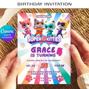 May include: A rectangular birthday invitation template featuring four cartoon superhero kittens in colourful costumes. The text reads: CALLING ALL SUPERKITTIES, GRACE IS TURNING 4, PLEASE JOIN US TO CELEBRATE, SAT, JUN 24, 11:30 AM, 890 PLAYFUL PARK ROAD, FUNVILLE, CA 90210, RSVP TO KATELYNN 111 222 33 34.
