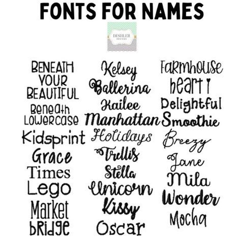 May include: A list of fonts for names, including "Beneath Your Beautiful", "Kelsey Ballerina", "Farmhouse heart", "Delightful Smoothie", "Kidsprint Holidays", "Grace Trellis", "Times Stella", "Lego Unicorn", "Market Kissy", and "bridge Oscar".