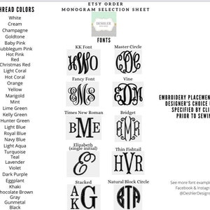 May include: Monogram selection sheet with thread color options and font examples. Thread colors include white, pink, red, and blue. Font styles include KK Font, Fancy Font, Times New Roman, and Master Circle. The text "Embroidery placement will be designer's choice unless specified by client prior to sewing."