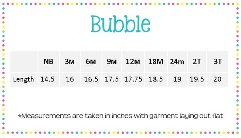 May include: A size chart for a garment labeled "Bubble" with measurements in inches. Sizes range from Newborn to 3T, with corresponding lengths from 14.5 to 20 inches. The text states measurements are taken with the garment laid flat.