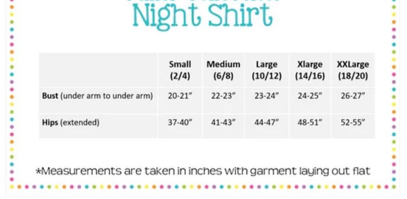 May include: A size chart for a night shirt, with bust and hip measurements in inches. Sizes range from Small (2/4) to XXLarge (18/20). The text "Night Shirt" is at the top of the image.