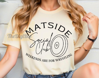 Wrestling Mom SVG, Matside Social Club Svg, Wrestling Svg, Wrestling shirt svg, Wrestling Season, Love Wrestling Svg, Sports Mom Shirt Svg