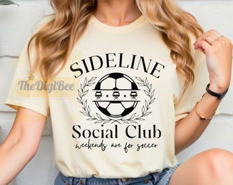 Soccer Mom PNG, Sideline Social Club Soccer Png, Soccer Season Png, Funny Soccer Shirt Png, Perfect Soccer Enthusiasts Png, Soccer Mama Png