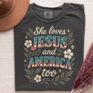 Vintage Christian 4th of July PNG | She Loves Jesus and America Too Shirt Design | Faith USA Patriotic Sublimation Download