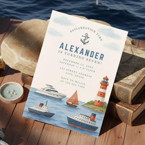 May include: Nautical-themed birthday invitation with the text "Sailabration Time" and "Alexander is turning seven!" The invitation features illustrations of boats, a lighthouse, and clouds. The invitation is on a wooden surface.