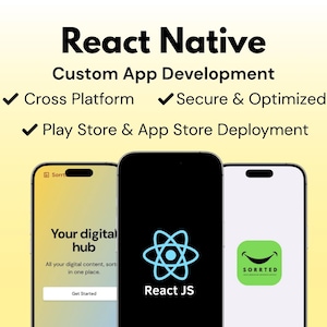 Puede incluir: Una maqueta de dos pantallas de teléfono móvil que muestran aplicaciones construidas con React Native. La pantalla de la izquierda muestra un fondo degradado amarillo y naranja con el texto "Your digital hub" y un botón que dice "Get Started". La pantalla de la derecha muestra un icono de aplicación verde con una cara sonriente y el texto "SORRTED". La pantalla del medio muestra un fondo negro con un logotipo React JS azul.