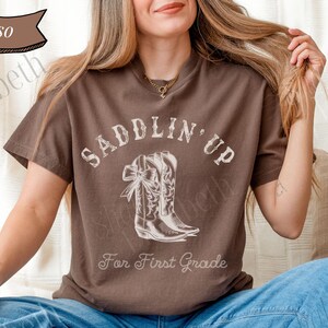 Comfort Colors Western Teacher Shirt, Western Teacher T-Shirt, Saddlin&#39; Up First Grade Shirt, Cowgirl Teacher T, First Grade Teacher T