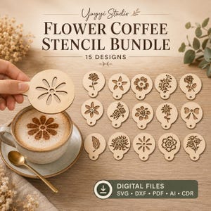 以下が含まれることがあります： 様々な花の模様が描かれた15枚の明るい木製コーヒーステンシルセット。テキストには「Yuyyi Studio Flower Coffee Stencil Bundle 15 Designs」および「Digital Files SVG DXF PDF AI CDR」と書かれています。ステンシル1枚がコーヒーカップの上にかざされています。