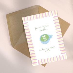 Matcha Fav Person - wenskaart handgetekende verjaardag bedankkaart eigenzinnig