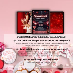 May include: A digital invitation for a Galentine's Girls Night celebration, displayed on a tablet. The invitation features a pink and red color scheme with heart accents. The image also includes a FAQ section with questions about editing the template.