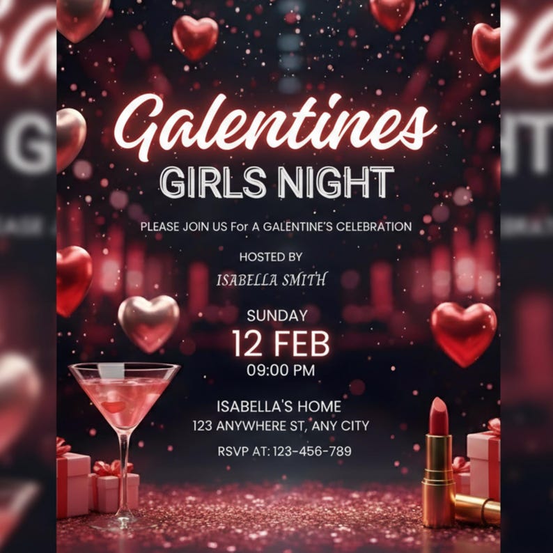 May include: A digital invitation for a Galentine's Girls Night celebration. The design features red and silver heart-shaped balloons, a martini glass, and lipstick. The event is hosted by Isabella Smith on Sunday, February 12th at 9:00 PM.