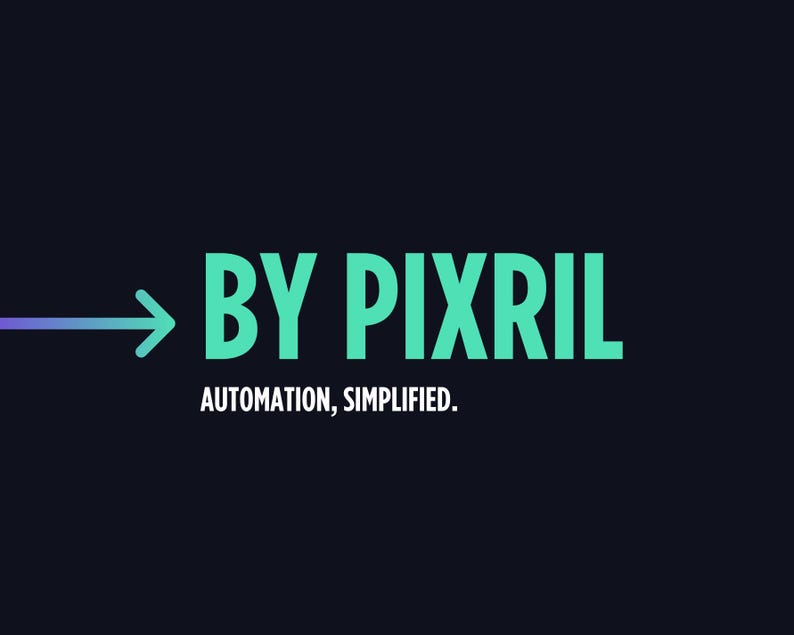 May include: A dark blue background with the text "BY PIXRIL" in large, teal letters. An arrow points to the text. Below, in white, is the text "AUTOMATION, SIMPLIFIED."