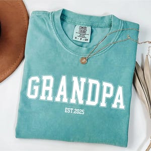 Custom Granddad Shirt, Grandpa Comfort Colors Tee, Grandpa Est Year Shirt, Pregnancy Reveal Shirt for Him, Grandpa Tee, New Grandpa Gift