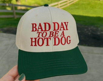 Bad Day to Be a Hot Dog Embroidered Hat, Funny Dad Hat, 4th of July Bbq Cap, Sarcastic Summer Hat, Patriotic Hot Dog Joke Hat, Trendy Cap