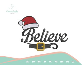 Believe Embroidery Design, Christmas Saying Embroidery File, Holiday Machine Stitch Design, Festive Digital Download Embroidery Pattern