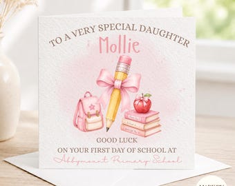 Personalised First Day of School Card with School Name | Good Luck Starting Reception | First Day Of Nursery, Preschool Card |Back to School