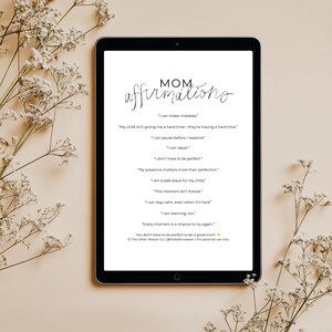 May include: A digital tablet displaying a list of Mom Affirmations in black text on a white background. The text includes phrases like I can make mistakes, I can pause before I respond, and I don't have to be perfect, ending with The Letter Weaver Co.