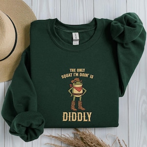 Embroidered The Only Squat I'm Doin' Is Diddly Shirt, Cowboy Frog Sweatshirt, Western Gift, Lazy Gym Tee, Sarcastic Western, Diddly Squat